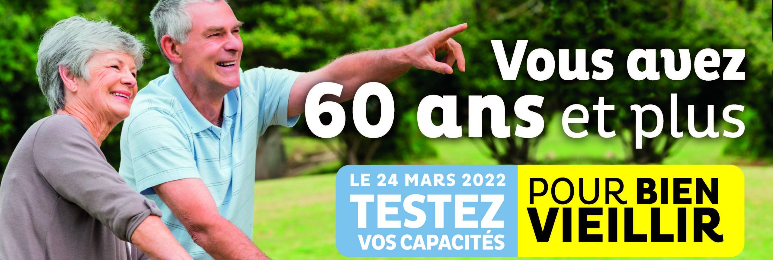 Lire la suite à propos de l’article Vous avez 60 ans et +, testez vos capacités pour « Vieillir en bonne santé »